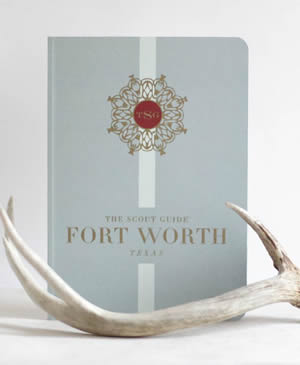 The Scout Guide of Fort Worth TX
